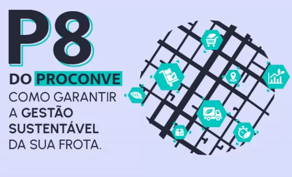 imagem do blog P8 do PROCONVE como garantir a gestão sustentável da sua frota